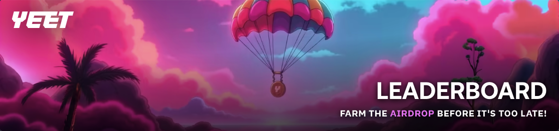 Yeet Airdrop Leaderboard